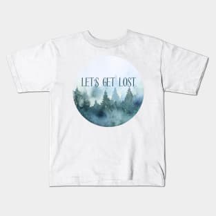 Let's Get Lost Kids T-Shirt